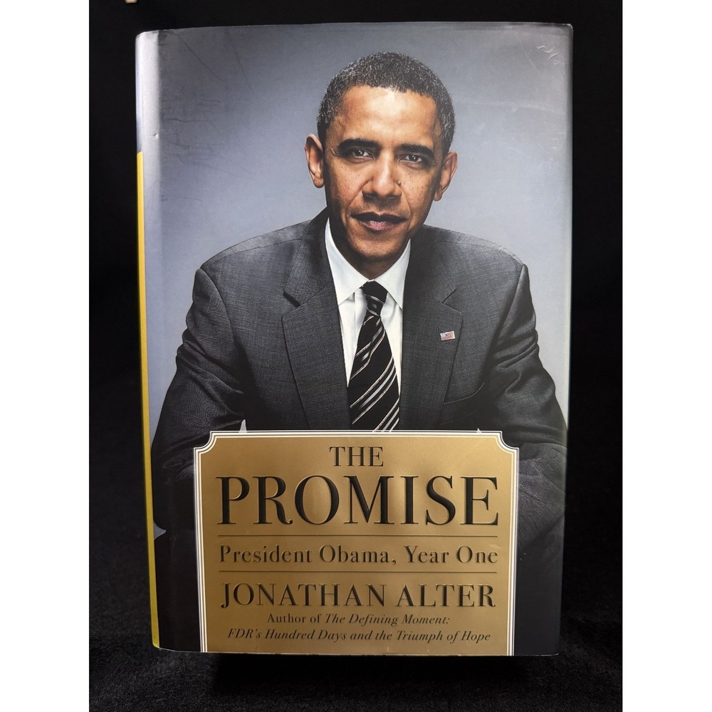 The Promise: President Obama Year One Jonathan Alter Hardcover First Edition
